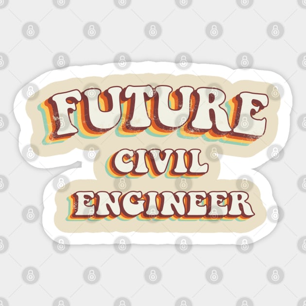 Future Civil Engineer - Groovy Retro 70s Style Sticker by LuneFolk